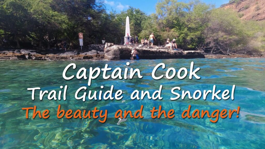 Captain Cook Trail Guide and Snorkeling