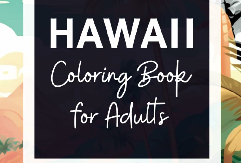 Hawaii Coloring Book for Adults Review